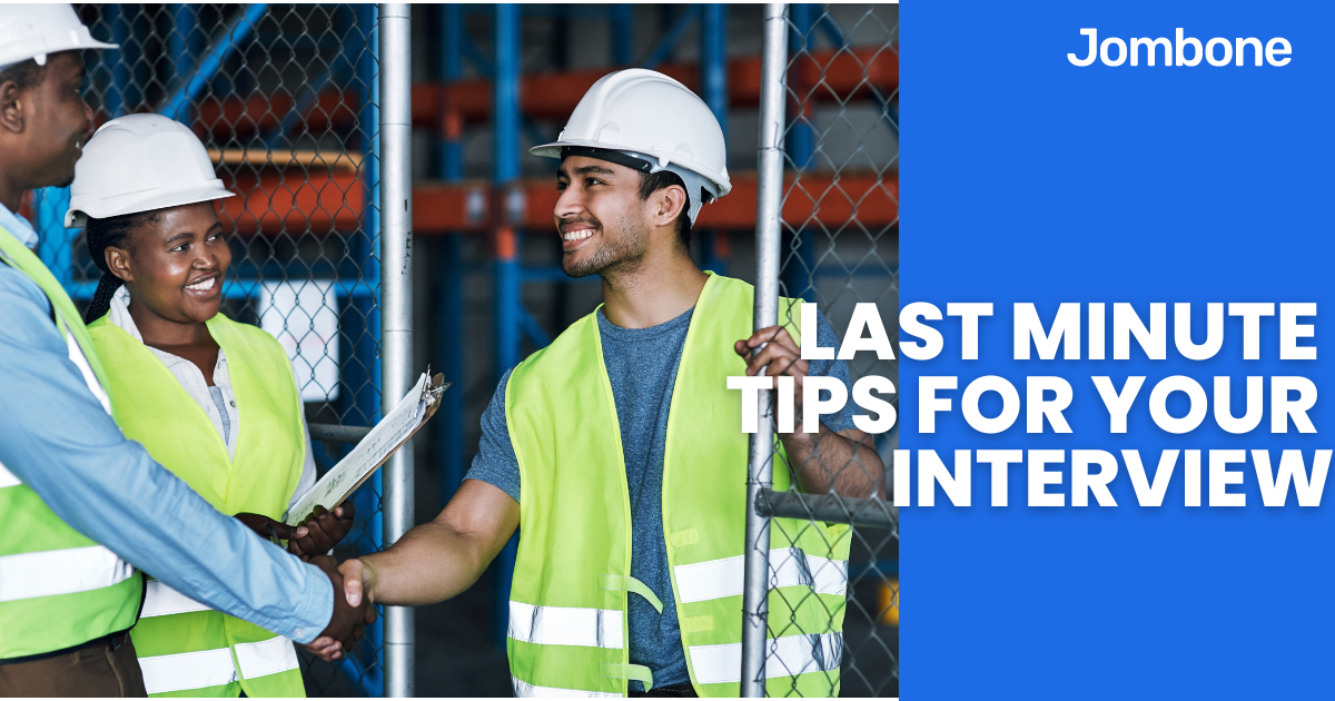 Last Minute Tips For Your Interview