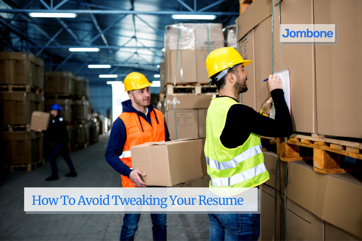 Avoid Tweaking Resumes