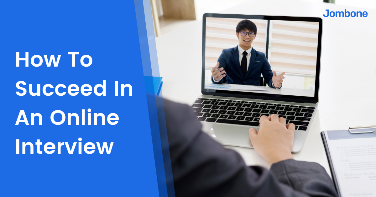 How To Succeed In An Online Interview
