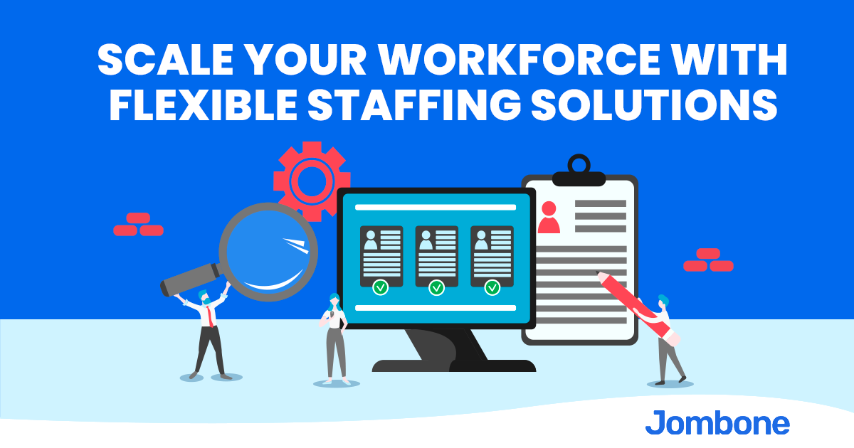Scale Workforce with Flexible Staffing