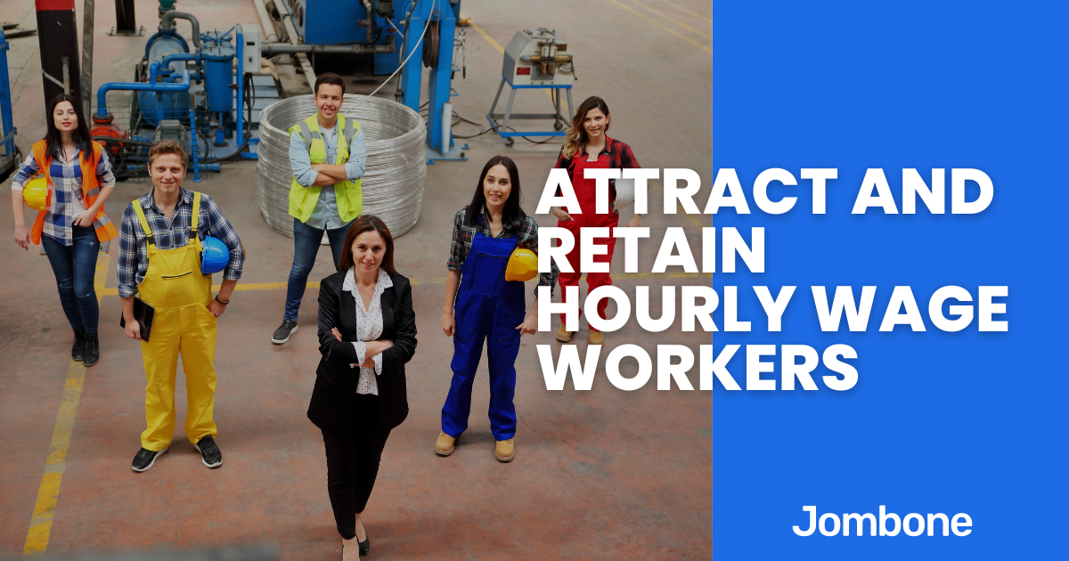 Attract and Retain Hourly Wage Workers