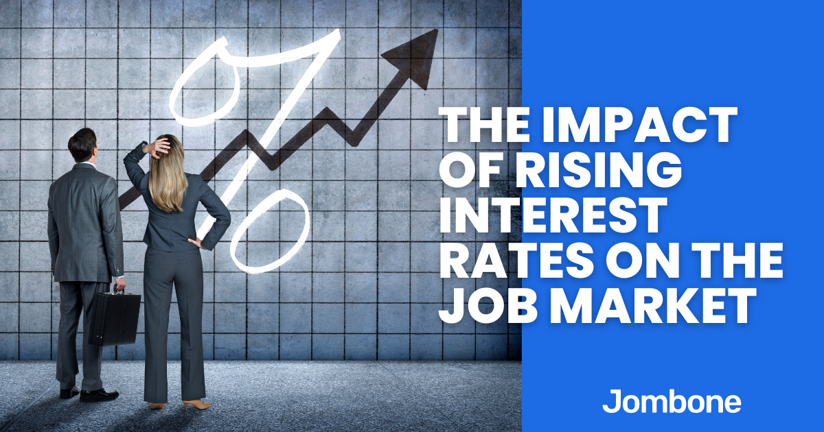 The Impact of Rising Interest Rates on the Job Market