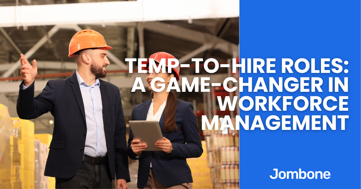 Temp-To-Hire can be a gamechanger for your workforce optimization